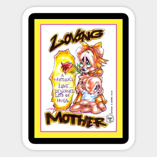 LOVING MOTHER Sticker